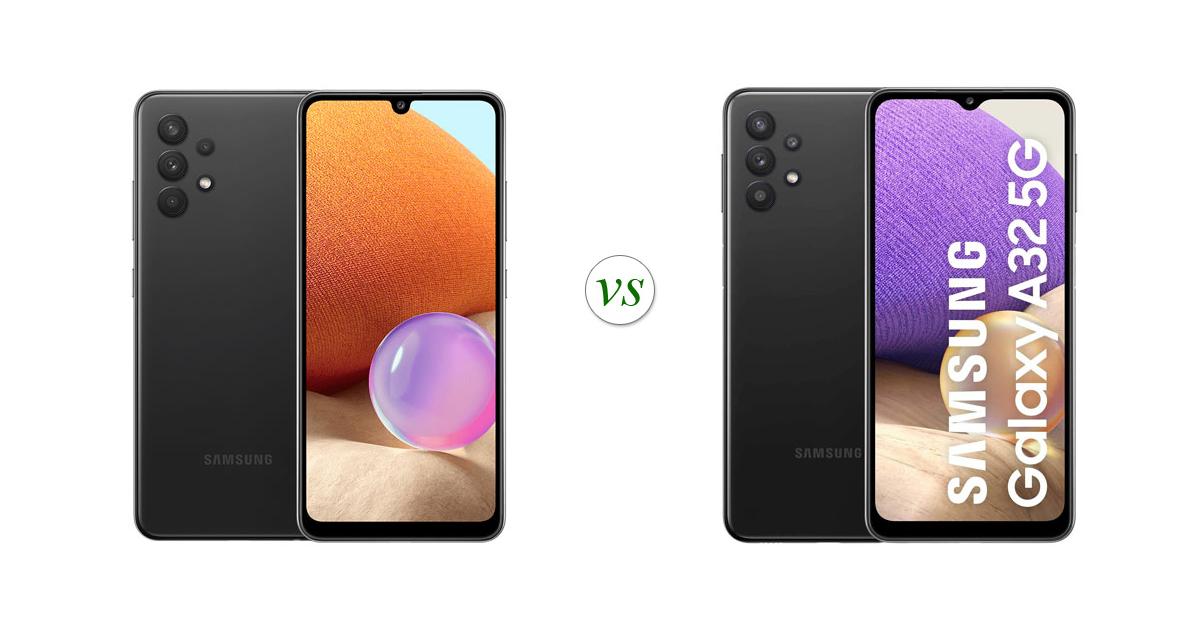 Samsung A32 5G Vs Samsung A32 4G 