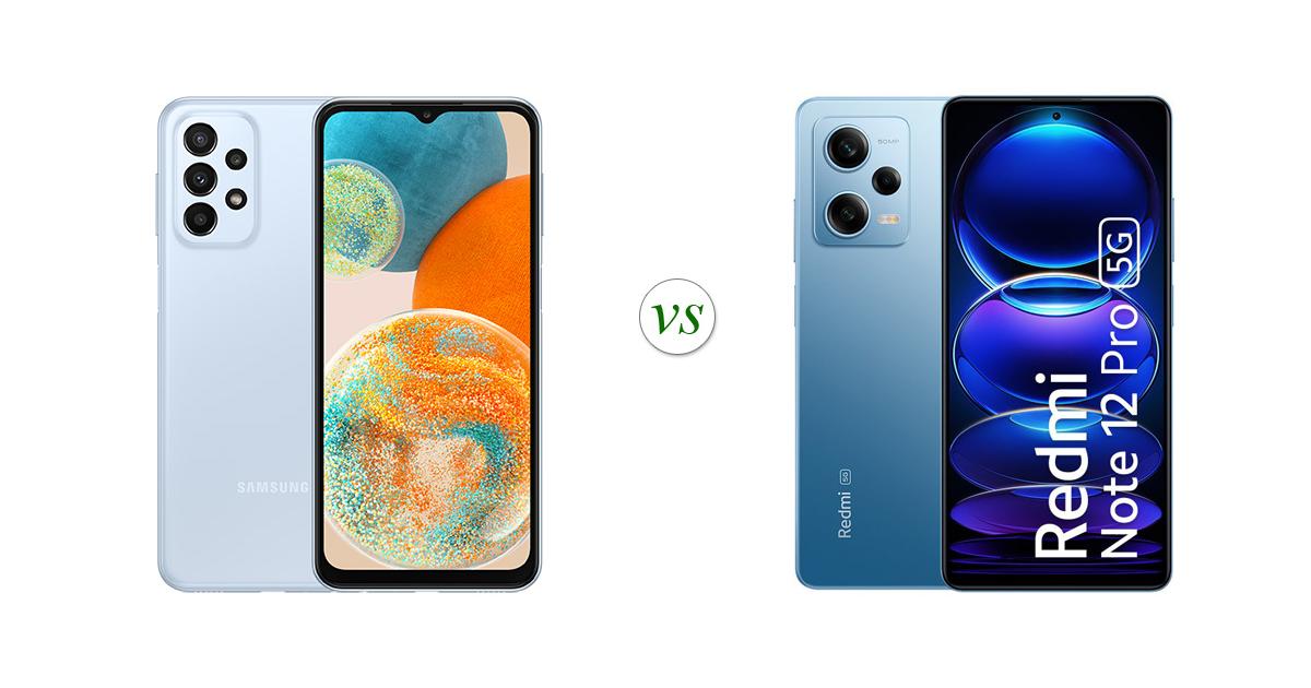 redmi note 12 pro vs a23 5g