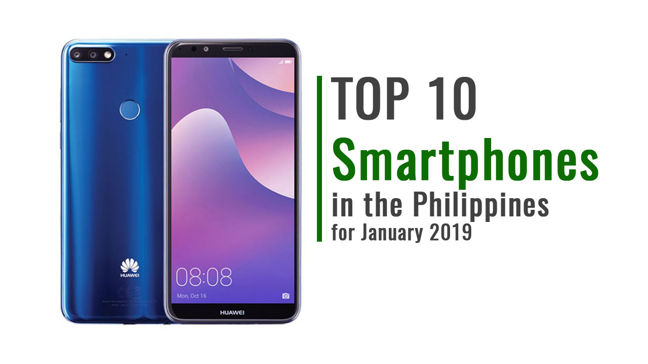 Top 10 Smartphones in the Philippines for January 2019 Based on PTG