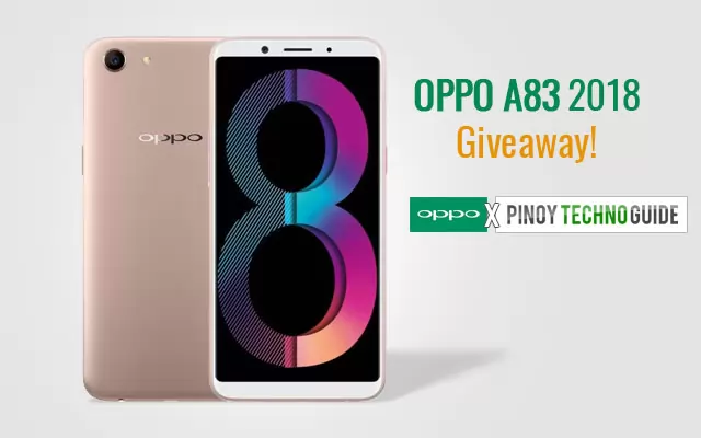 The OPPO A83 2018 giveaway from OPPO and Pinoy Techno Guide.
