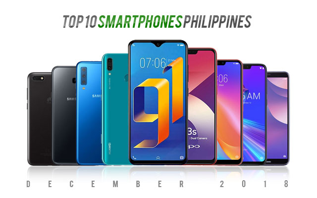 Top 10 smartphones in the Philippines for December 2018.